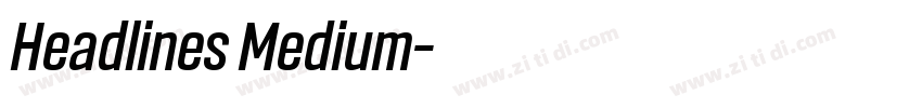 Headlines Medium字体转换